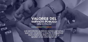 los servidores públicos somos personas con vocación y orgullo trabajamos duro todos los días para servir y ayudar a los colombianos.