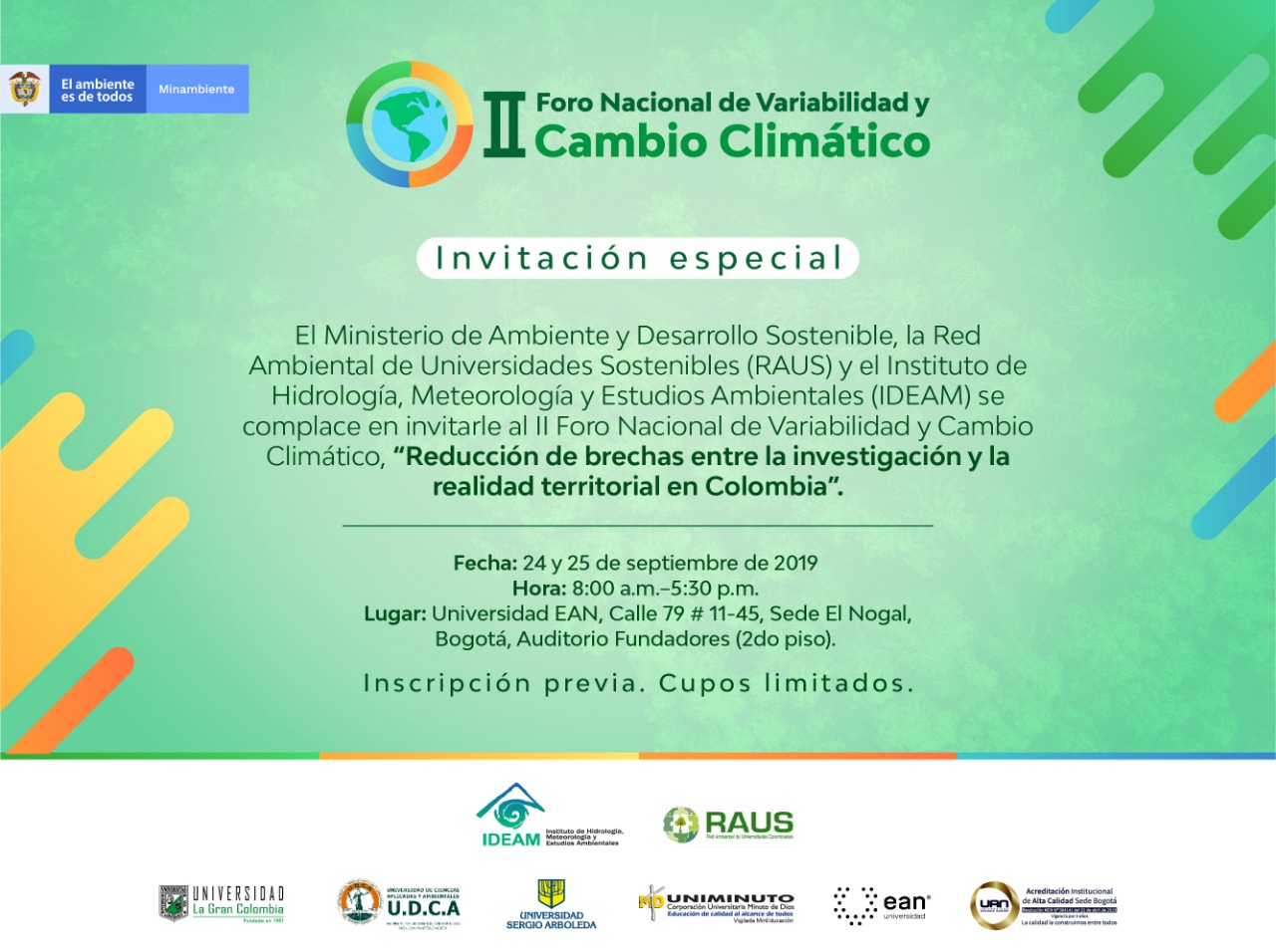 Foro Nacional discutirá retos de la investigación en Variabilidad y Cambio Climático en Colombia Foro Nacional discutirá retos de la investigación en Variabilidad y Cambio Climático en Colombia