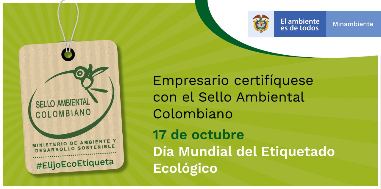 Minambiente invita a las empresas del país a certificarse con el sello ambiental colombiano
